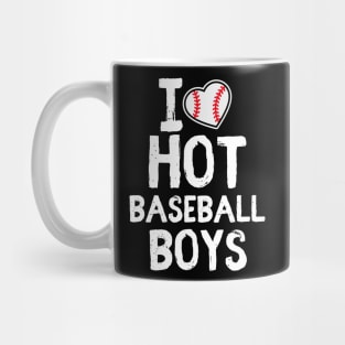 I Love Hot baseball boys _funny BASEBALL player Mug